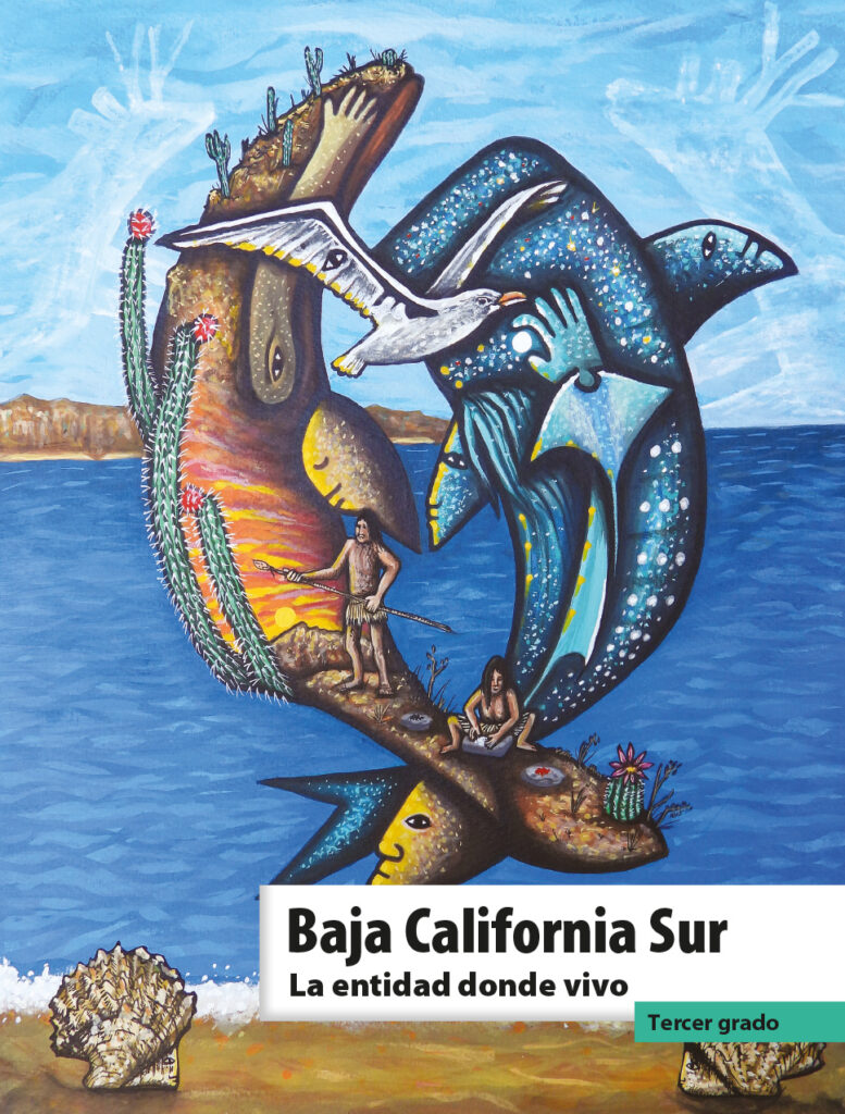 Libro Baja California Sur. La entidad donde vivo de tercer grado de Primaria. Descarga ahora en PDF
