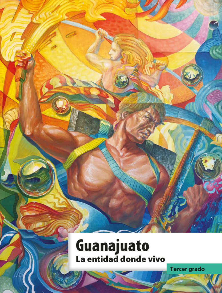 Libro Guanajuato. La entidad donde vivo de tercer grado de Primaria. Descarga ahora en PDF