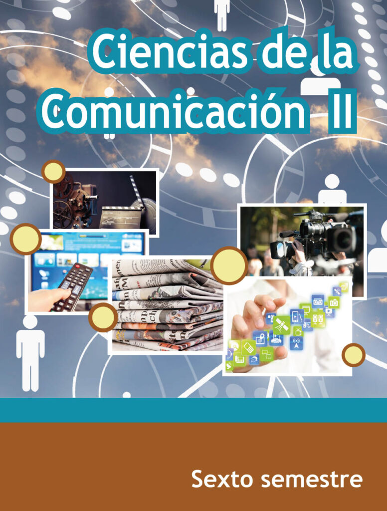 Libro de Ciencias de la Comunicación II de sexto semestre de Telebachillerato. Descarga ahora en PDF