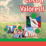 Libro de Ética y Valores I. Primer semestre de Telebachillerato. Descarga ahora en PDF